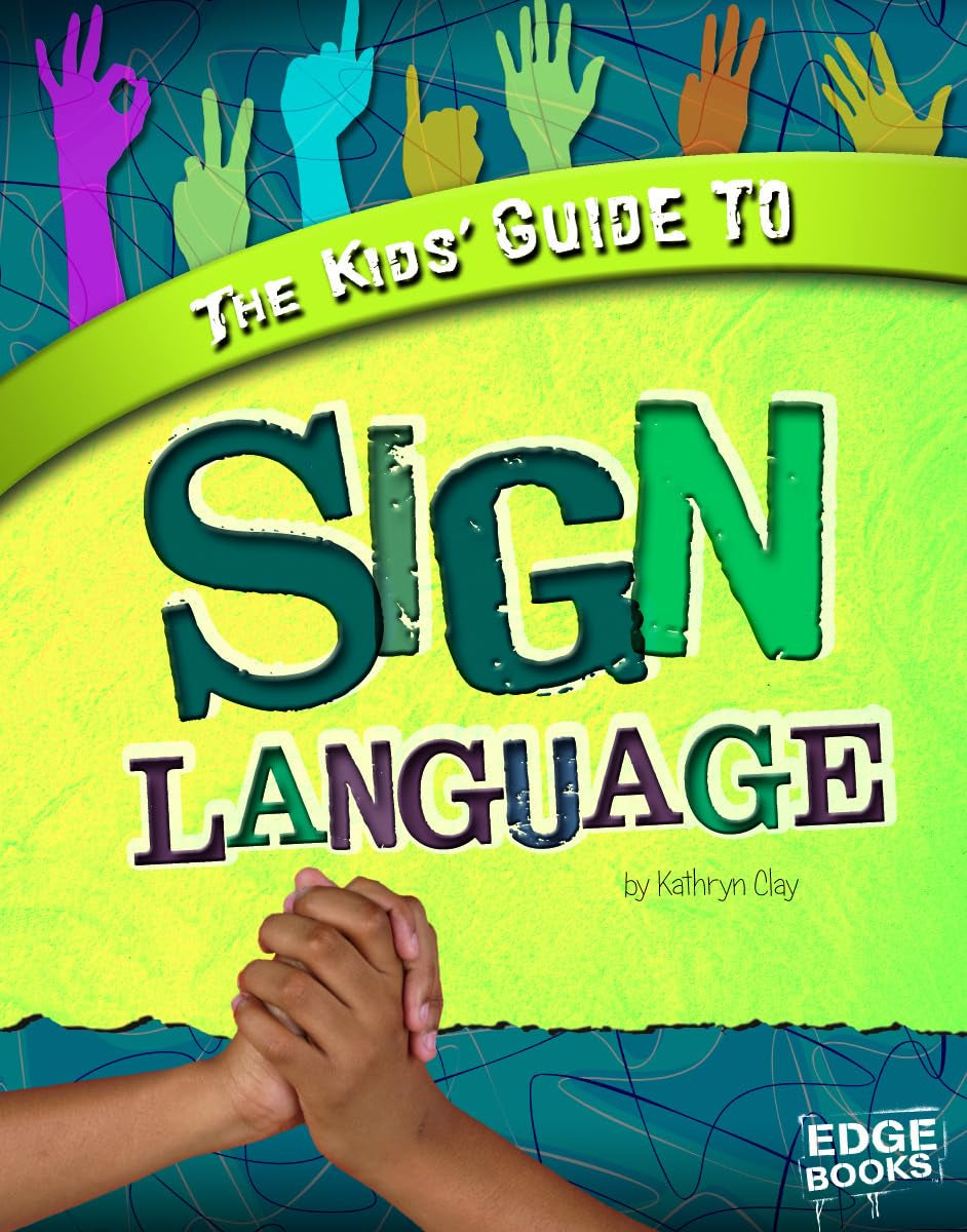 The Kids' Guide to Sign Language (Kids' Guides),Used