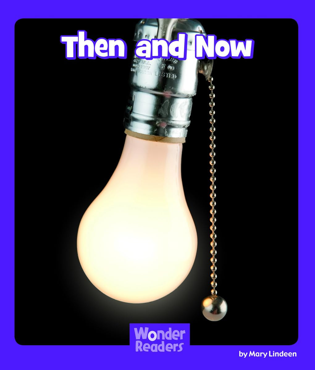 Then and Now (Wonder Readers Fluent Level),Used