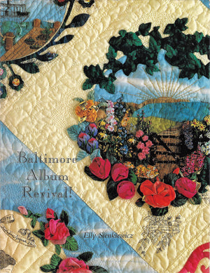 Baltimore album revival!: Historic quilts in the making,Used