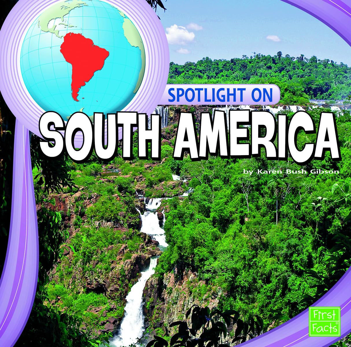 Spotlight on South America (Spotlight on the Continents),Used