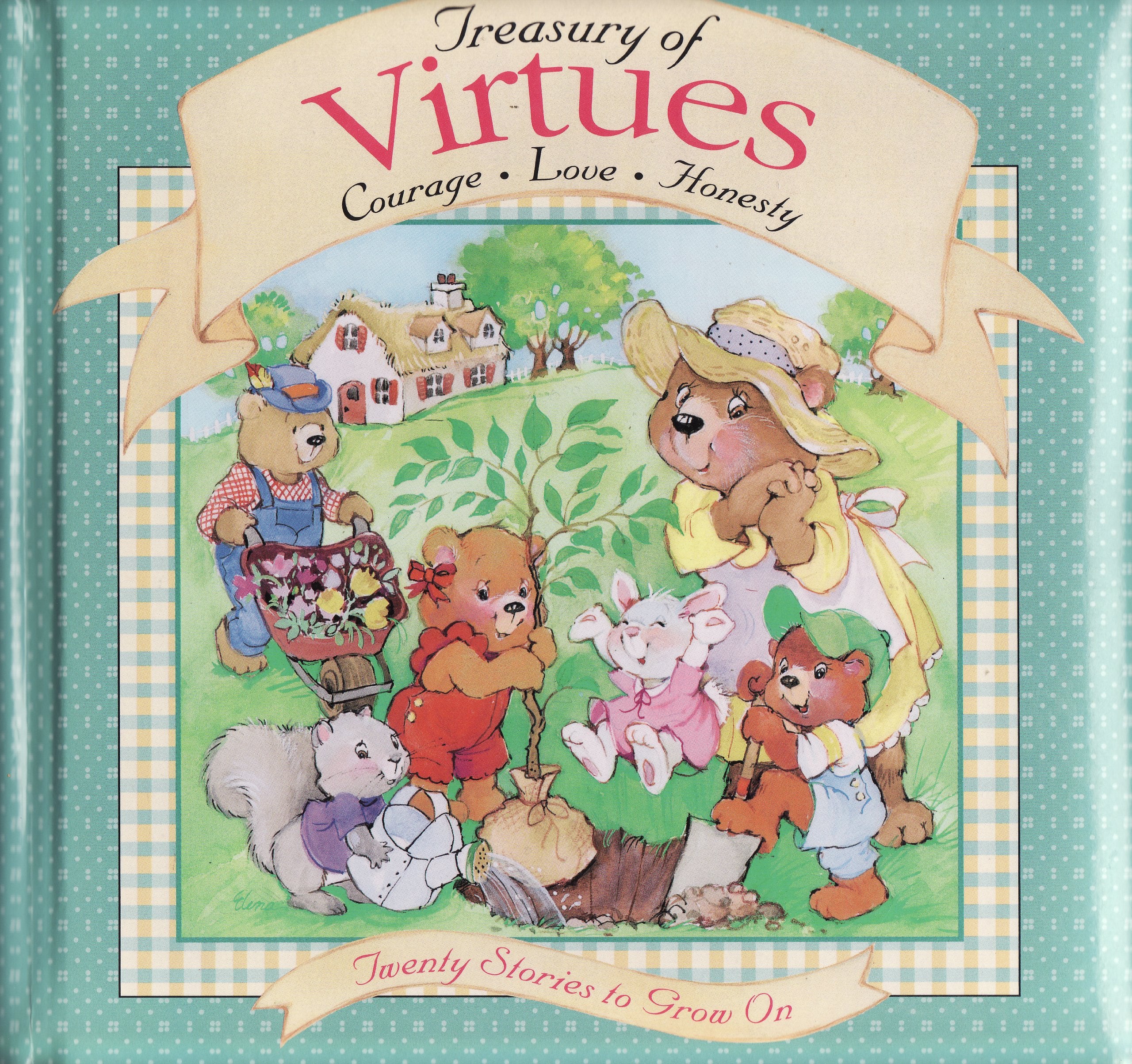 Treasury of virtues: Courage, love, honesty,Used