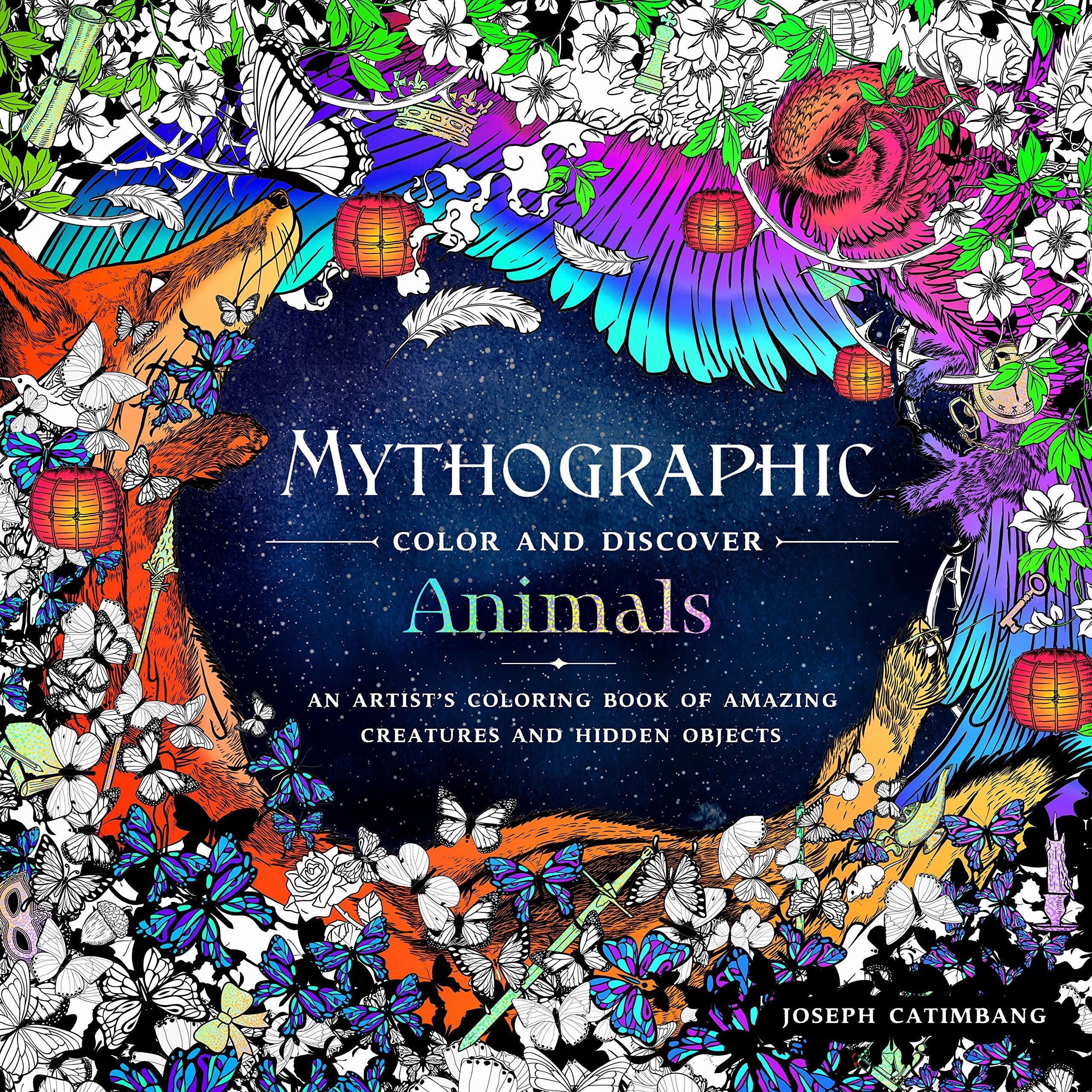 Mythographic Color and Discover: Animals: An Artist's Coloring Book of Amazing Creatures and Hidden Objects,Used