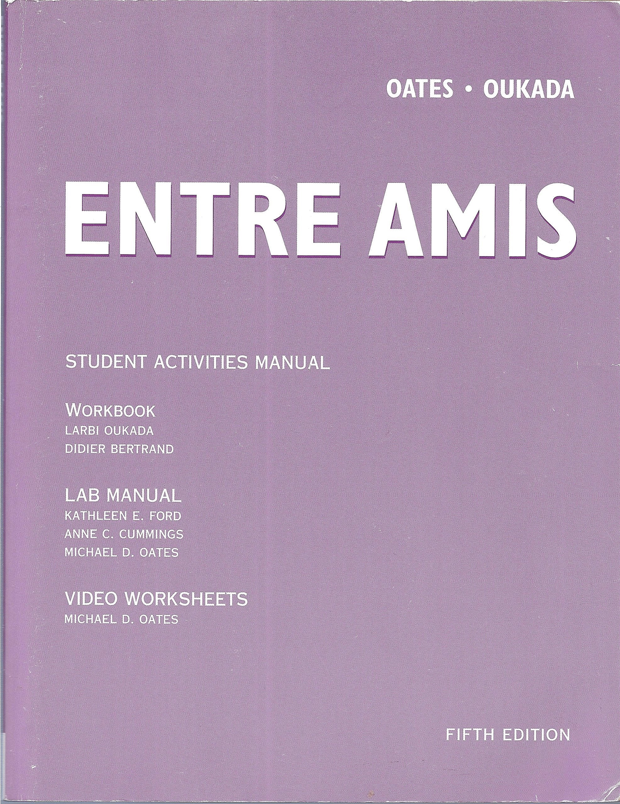 Entre Amis: Student Activities Manual Workbook, Lab Manual, Video Worksheets, 5th Edition,Used