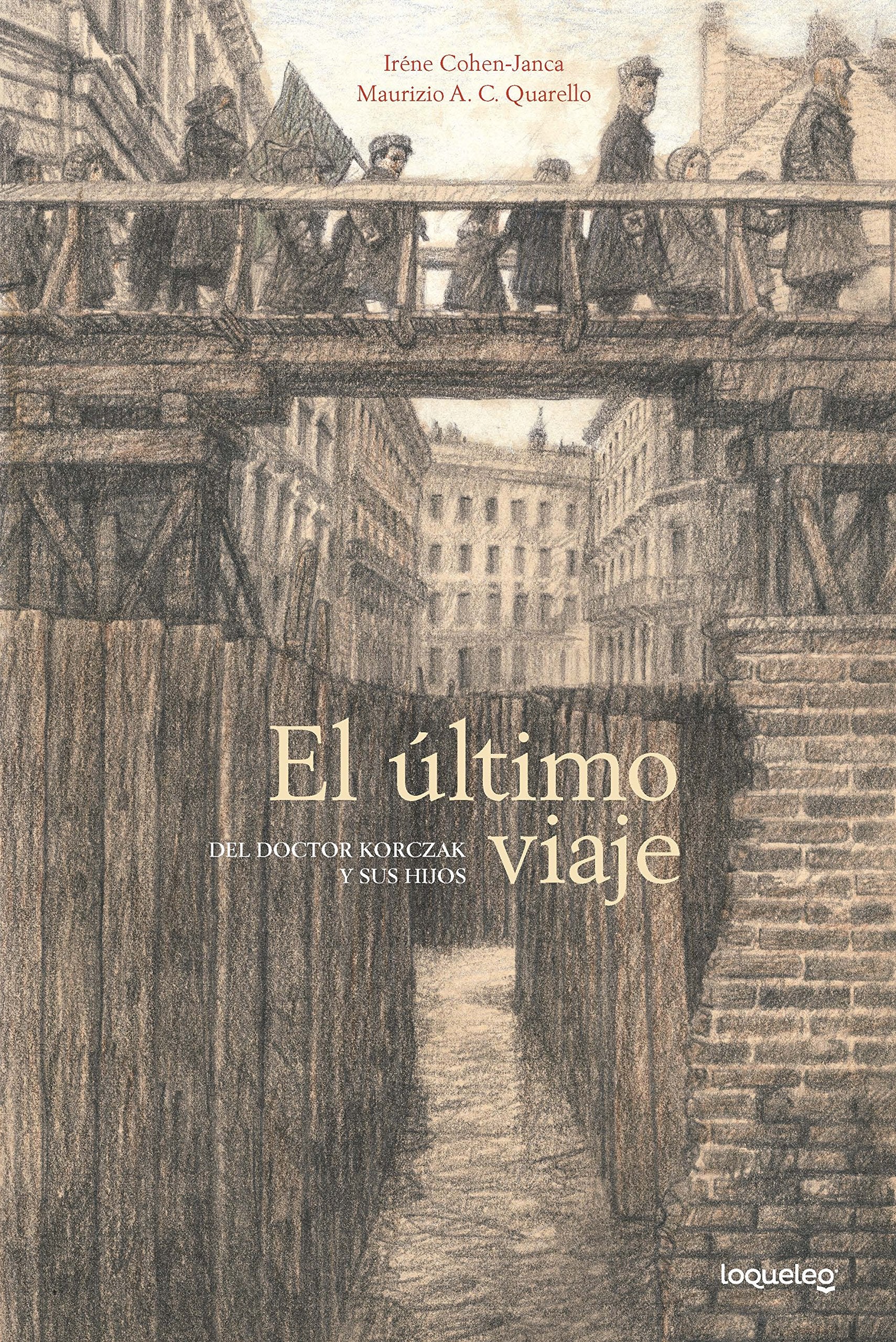 El ltimo viaje del doctor Korczak y sus hijos / Mister Doctor: Janusz Korczak and the Orphans of the Warsaw Ghetto (Spanish Ed,Used