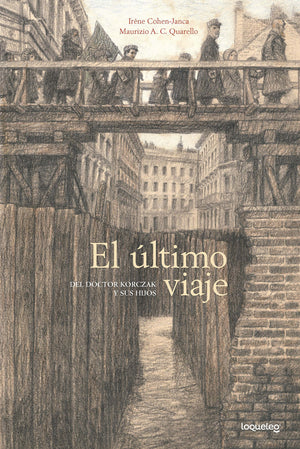 El ltimo viaje del doctor Korczak y sus hijos / Mister Doctor: Janusz Korczak and the Orphans of the Warsaw Ghetto (Spanish Ed,Used