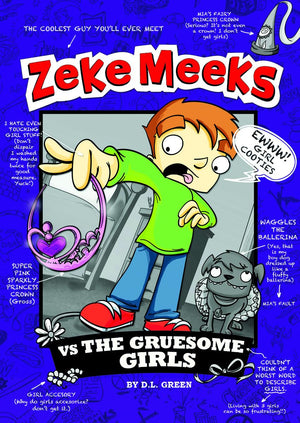 Zeke Meeks vs the Gruesome Girls,Used