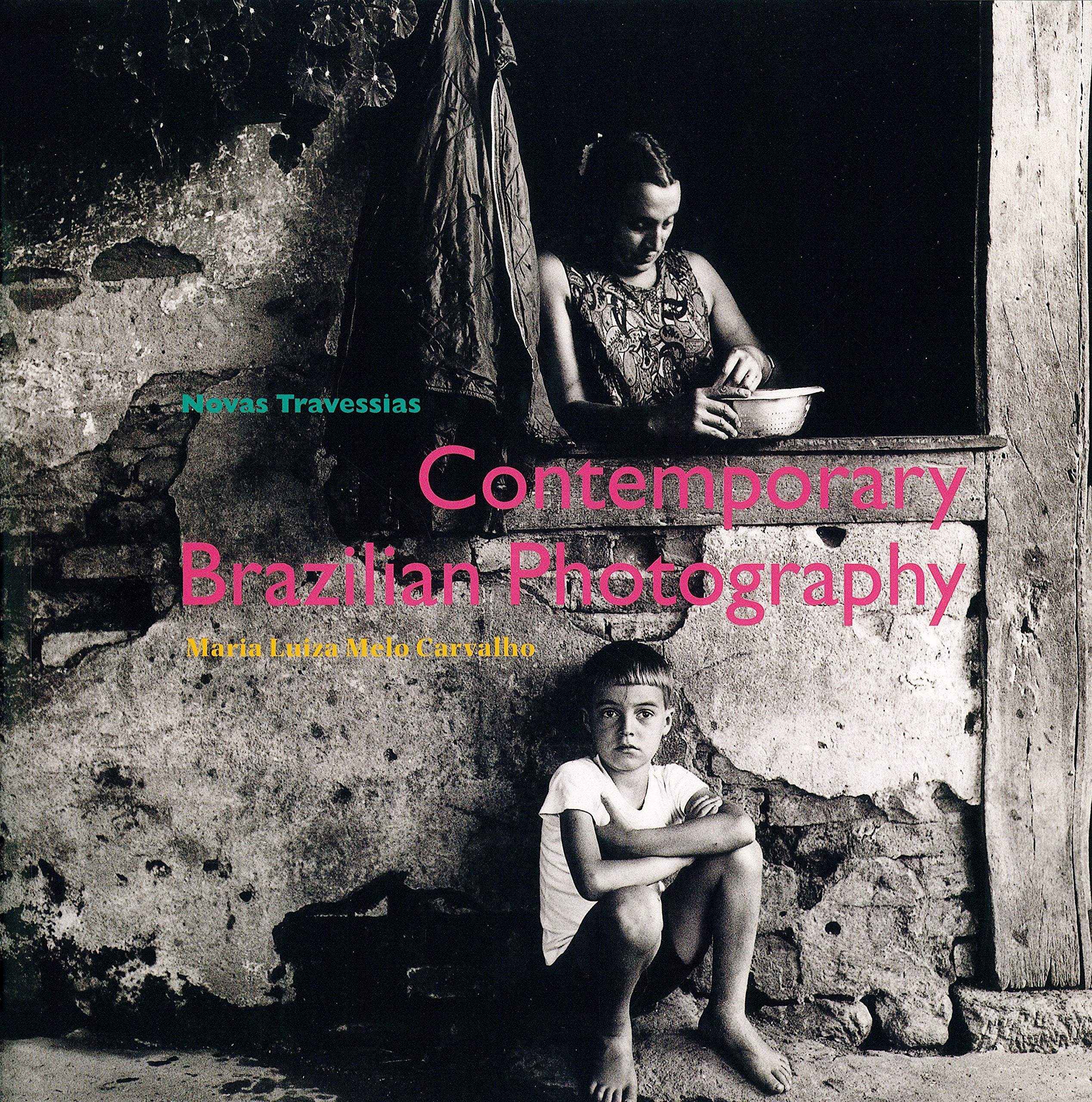 Novas Travessias: Contemporary Photography in Brazil,Used