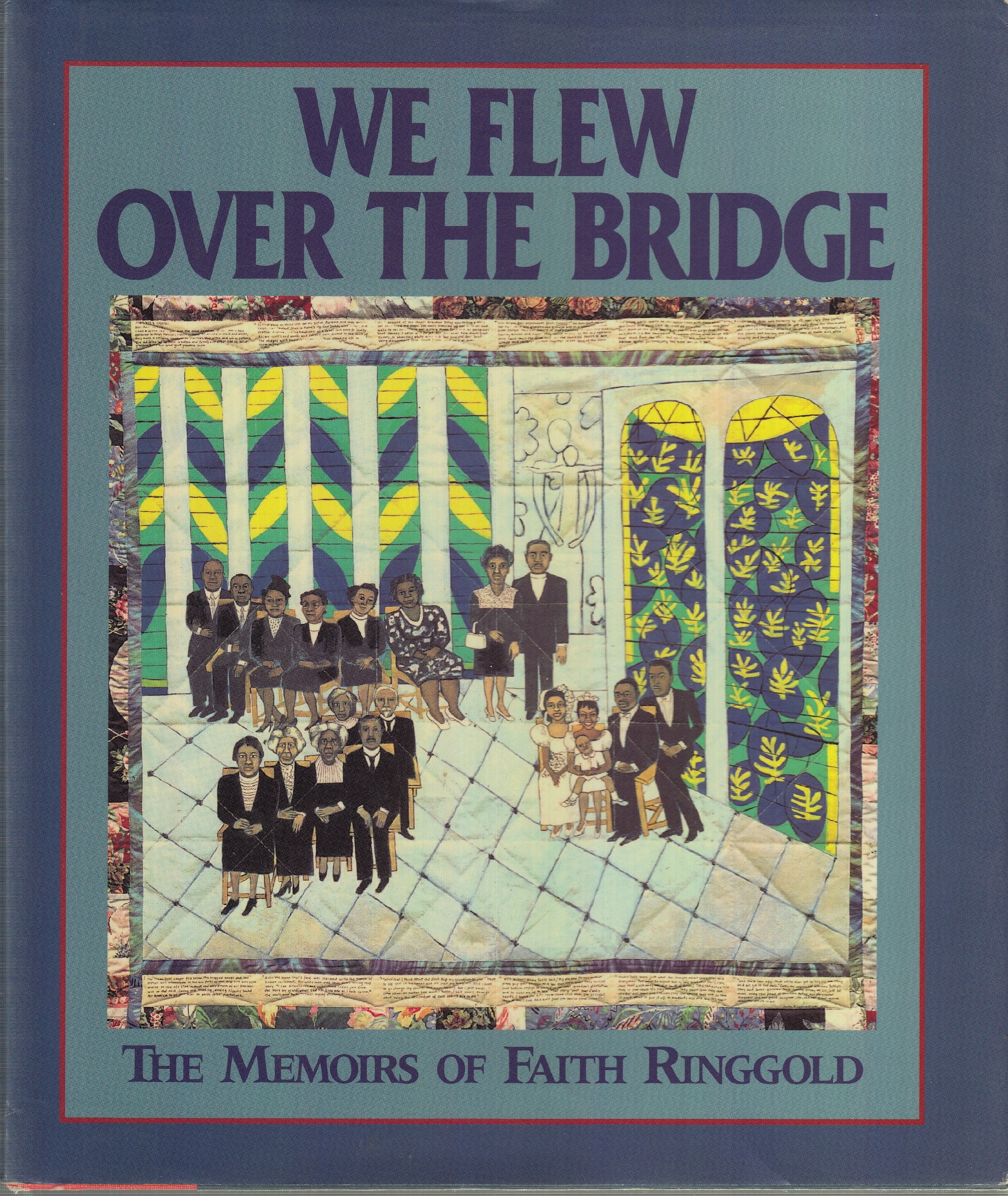 We Flew Over The Bridge: The Memoirs Of Faith Ringgold,Used
