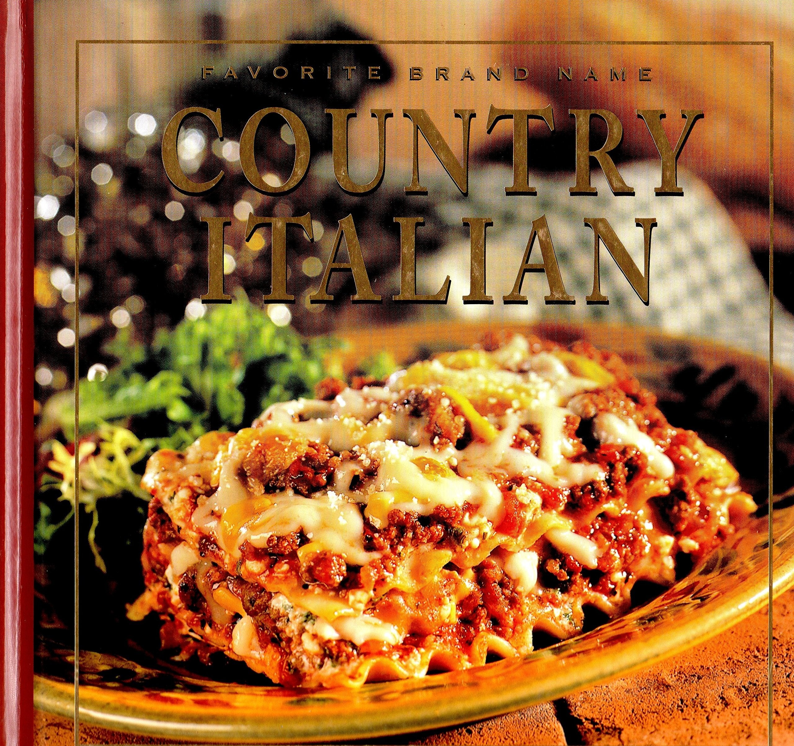 Country Italian (Favorite Brand Name/BestLoved Recipes),Used
