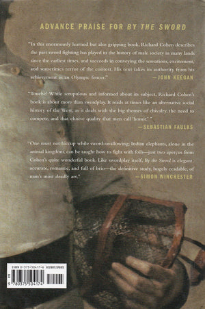 By The Sword: A History Of Gladiators, Musketeers, Samurai, Swashbucklers, And Olympic Champions