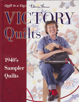Victory Quilts: 1940s Sampler Quilts