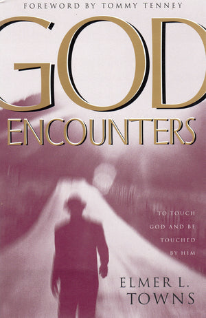 God Encounters: To Touch God and Be Touched by Him,Used
