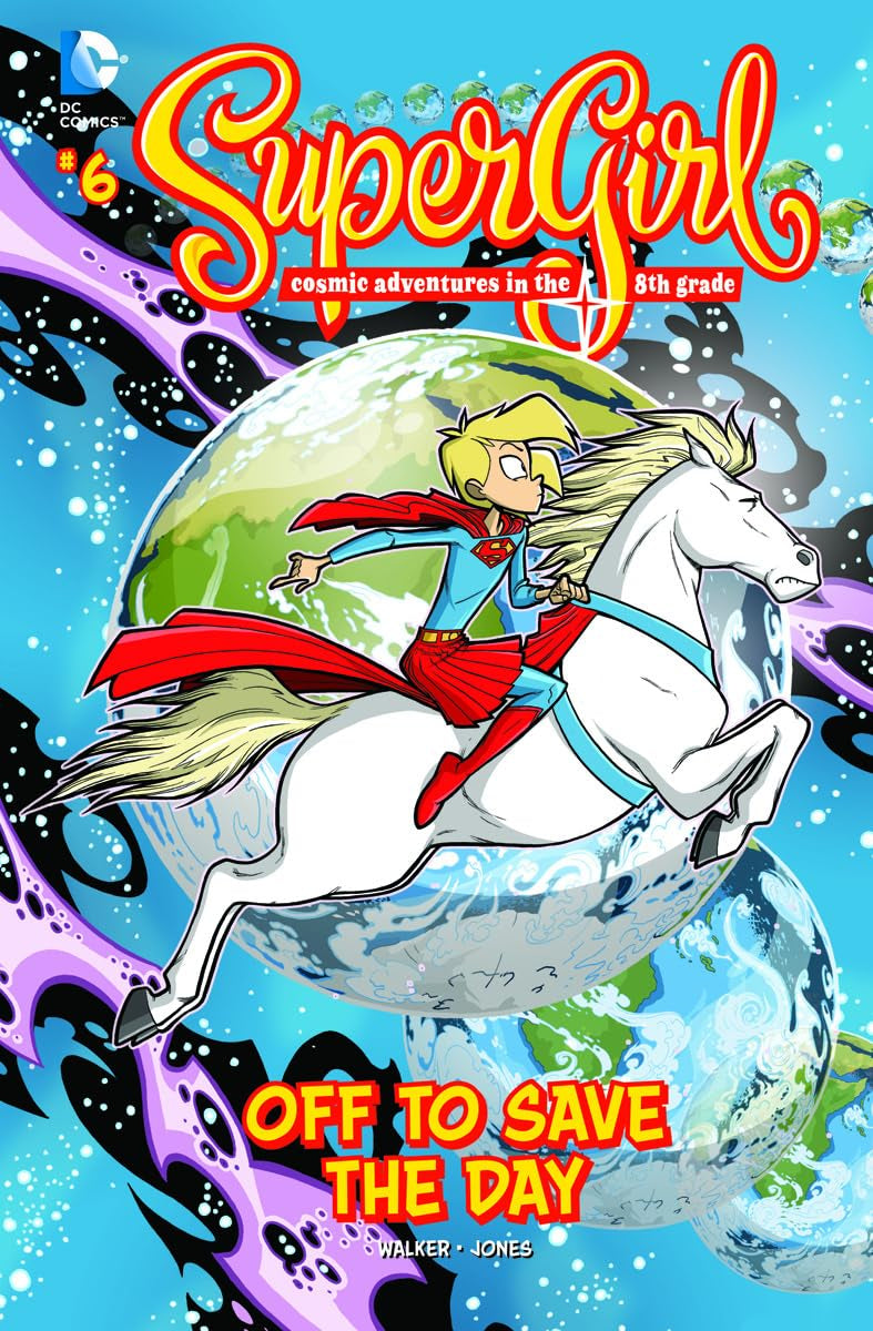Off to Save the Day...: #6 (Supergirl: Cosmic Adventures in the 8th Grade) (SuperGirl: Cosmic Adventures in the 8th Grade, 6),Used