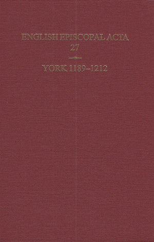 English Episcopal Acta: Volume 27: York 11891212,New