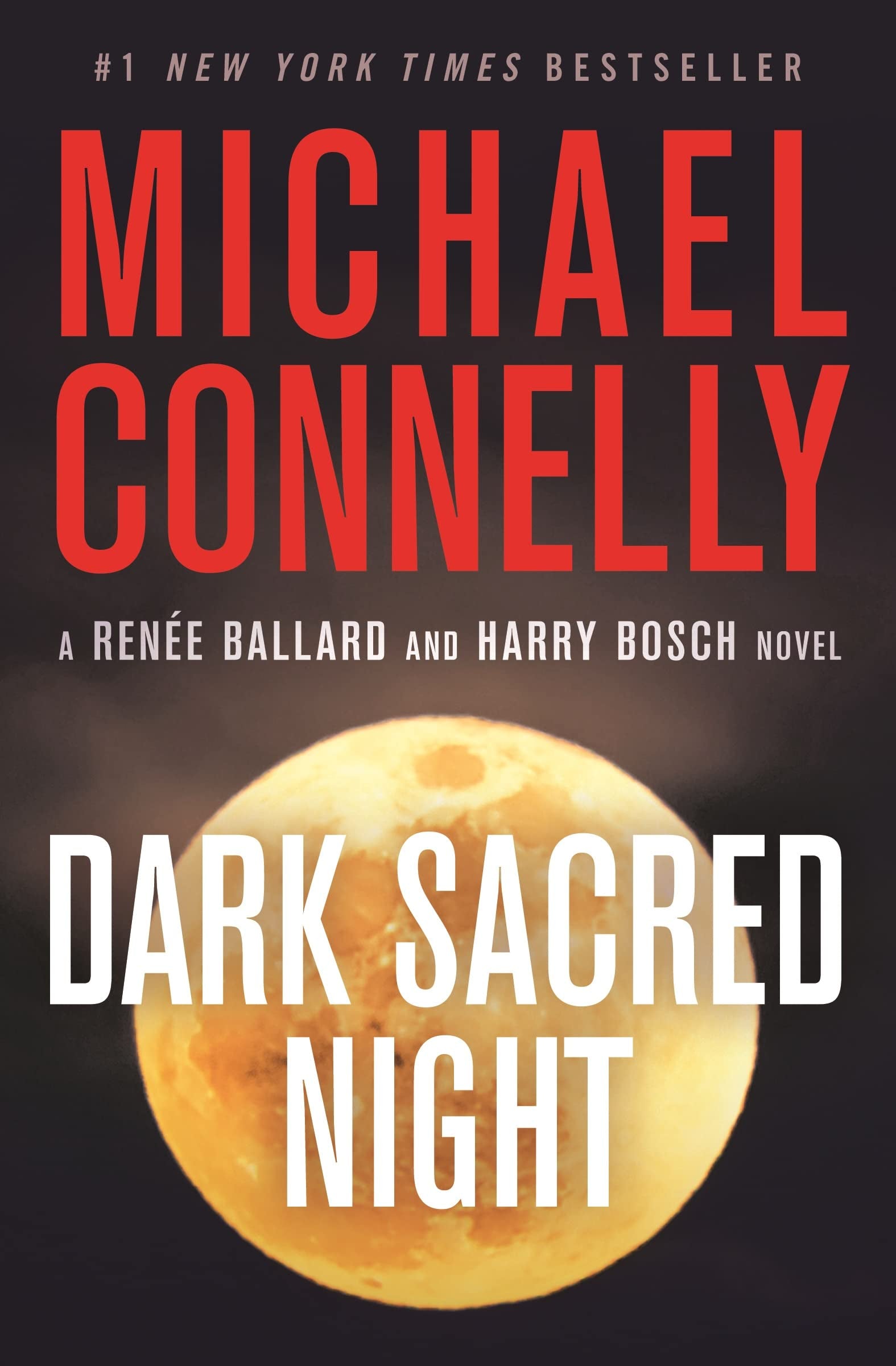 Dark Sacred Night (A Ren?e Ballard and Harry Bosch Novel, 21)