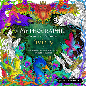 Mythographic Color and Discover: Aviary: An Artist's Coloring Book of Winged Beauties,New