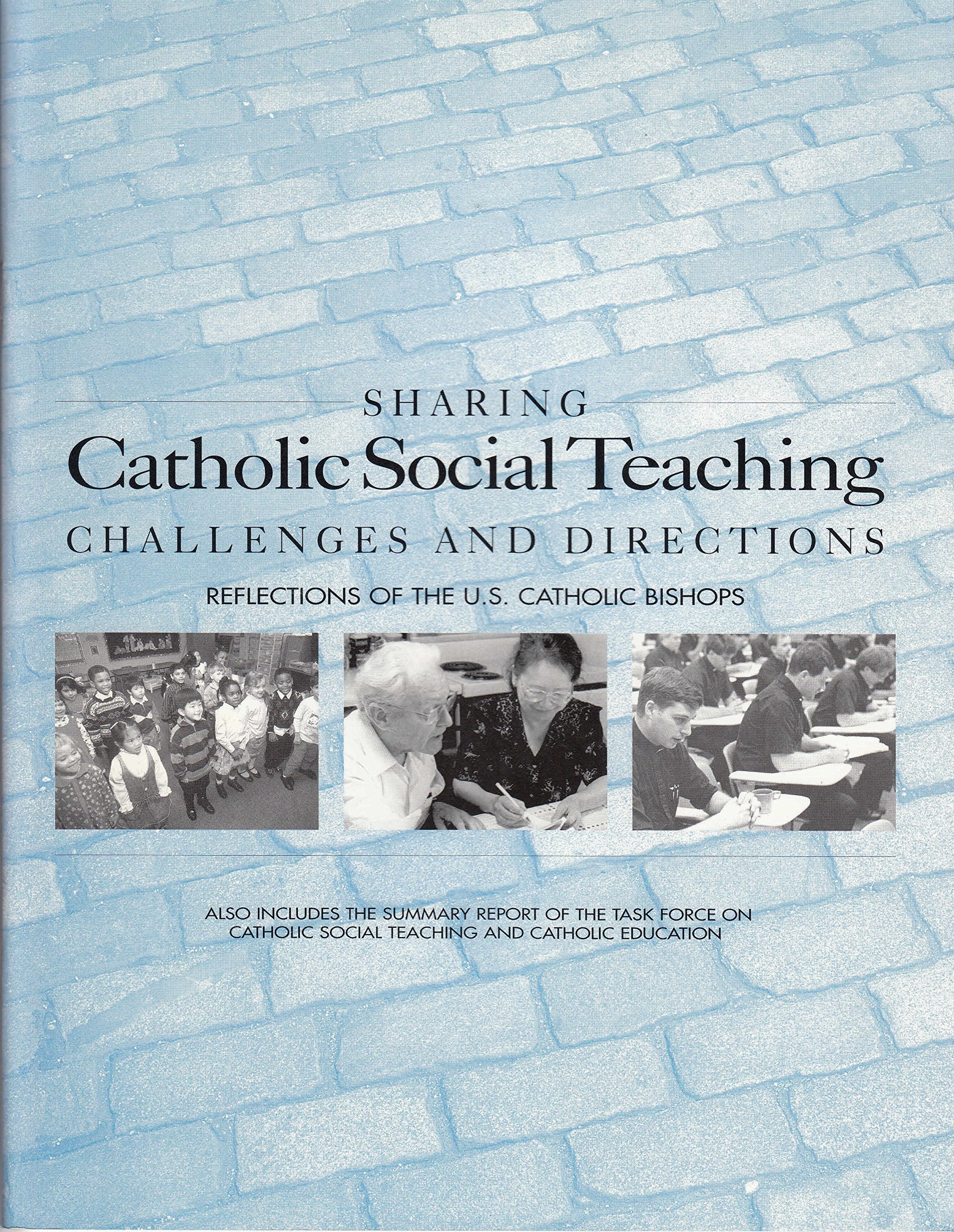 Sharing Catholic Social Teaching (Publication / United States Catholic Conference),New