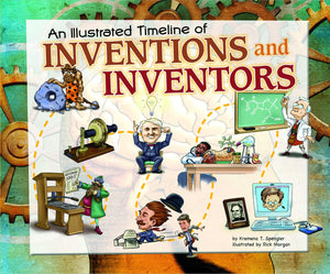An Illustrated Timeline of Inventions and Inventors (Visual Timelines in History),Used