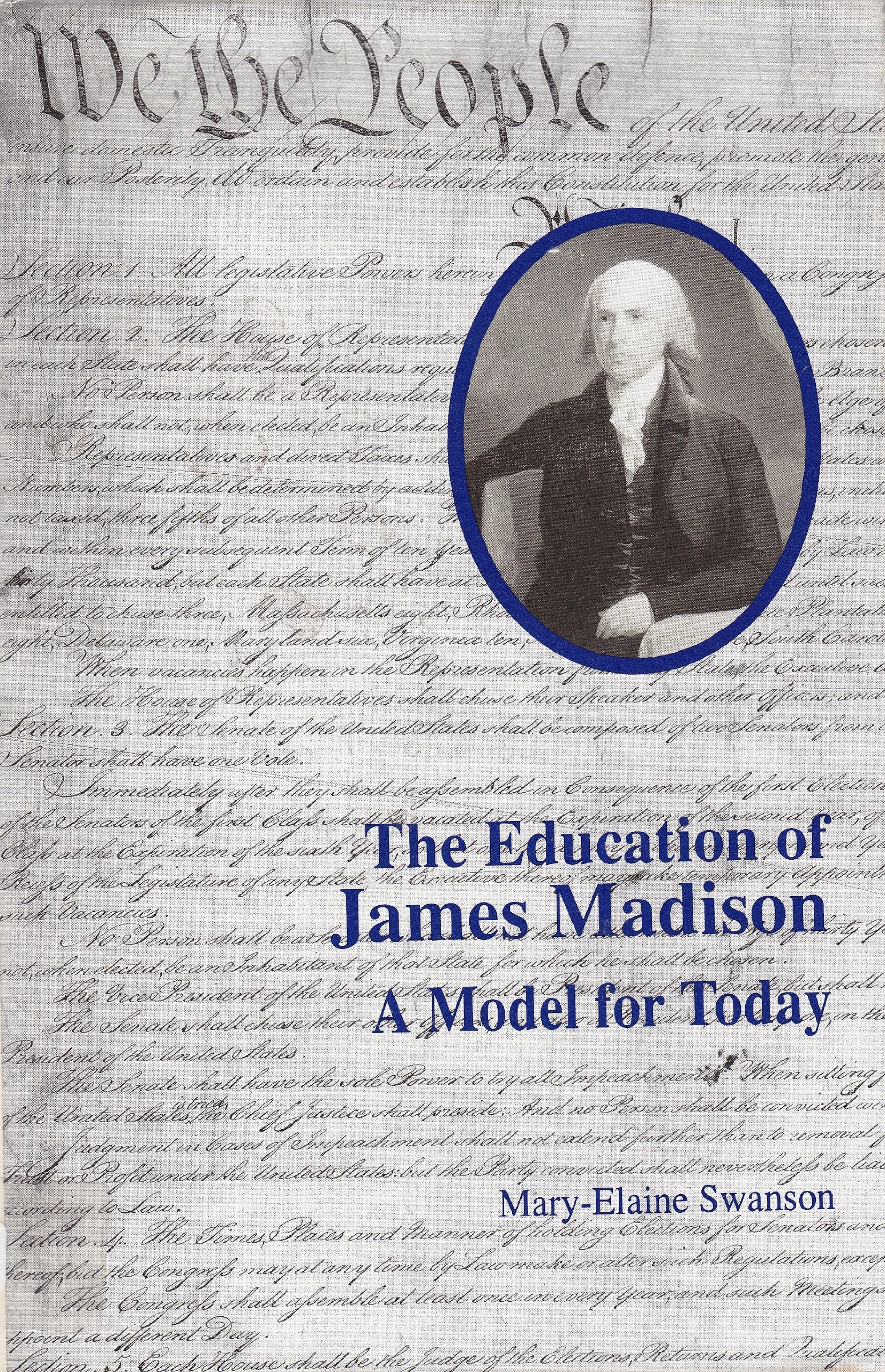 The Education of James Madison: A Model for Today,Used