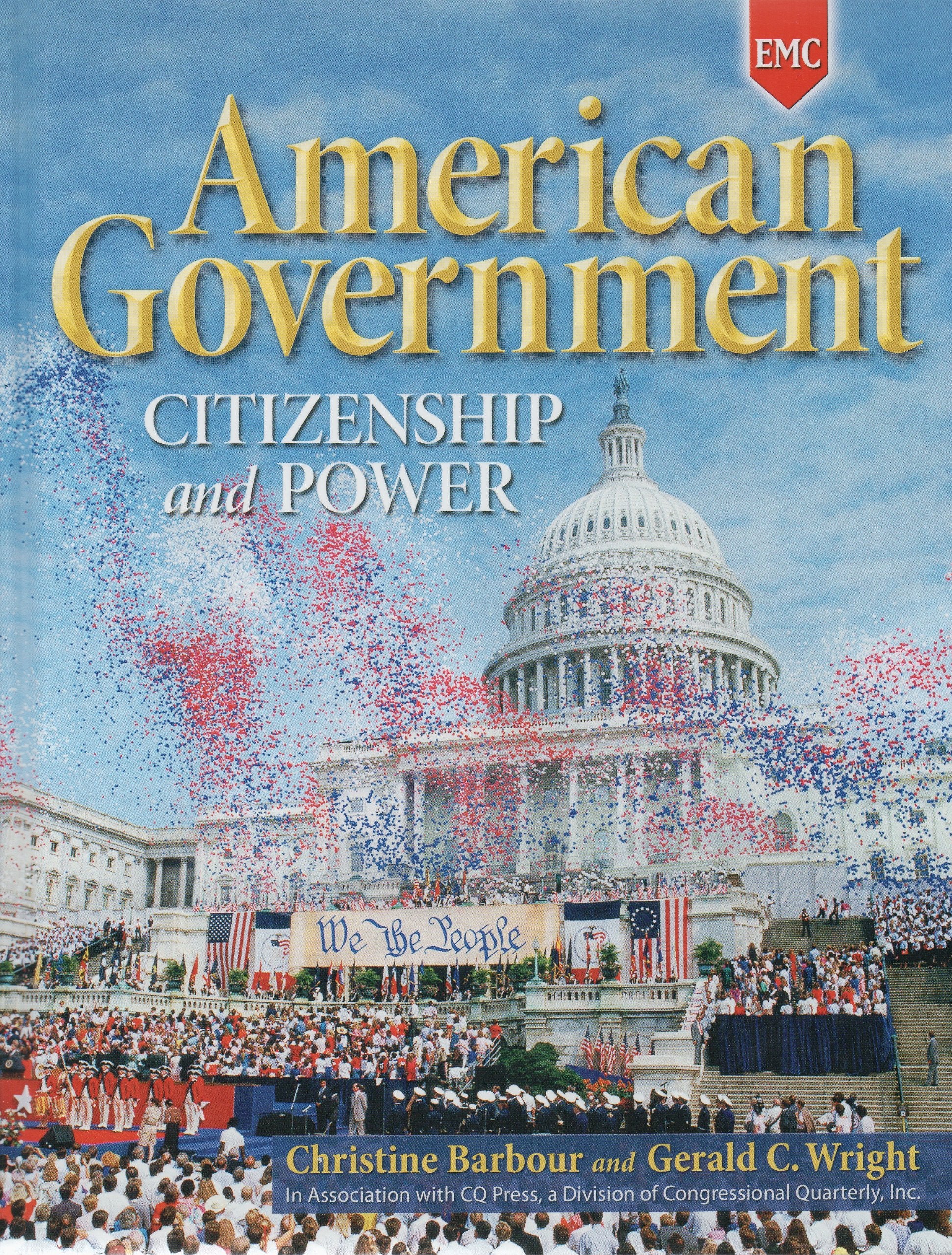 AMERICAN GOVERNMENT:CITIZENSHI [Hardcover] [Jan 01, 2010] Christine Barbour and Gerald C Wright,Used