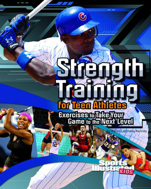 Strength Training for Teen Athletes: Exercises to Take Your Game to the Next Level (Sports Training Zone),Used