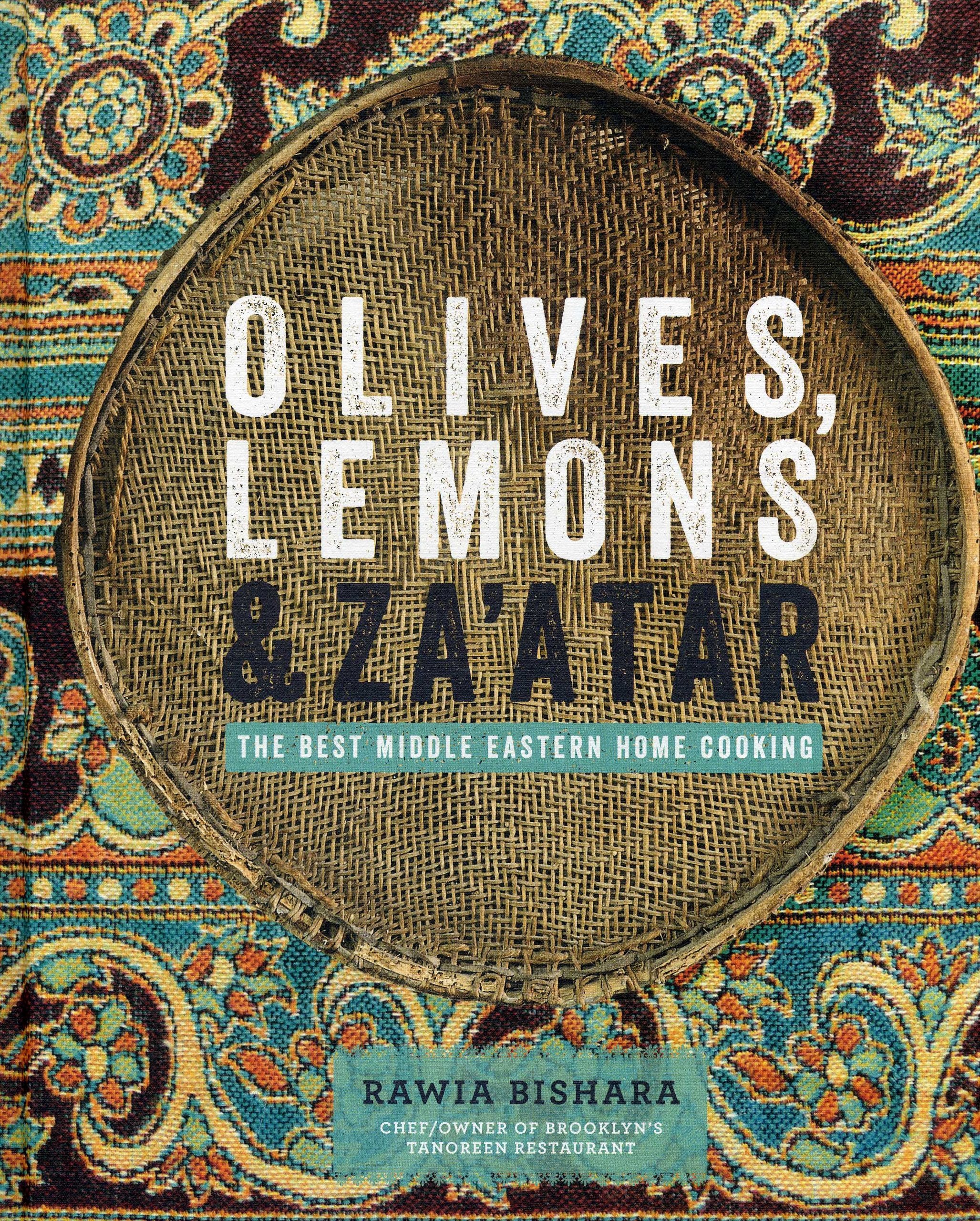 Olives, Lemons & Za atar: The Best Middle Eastern Home Cooking