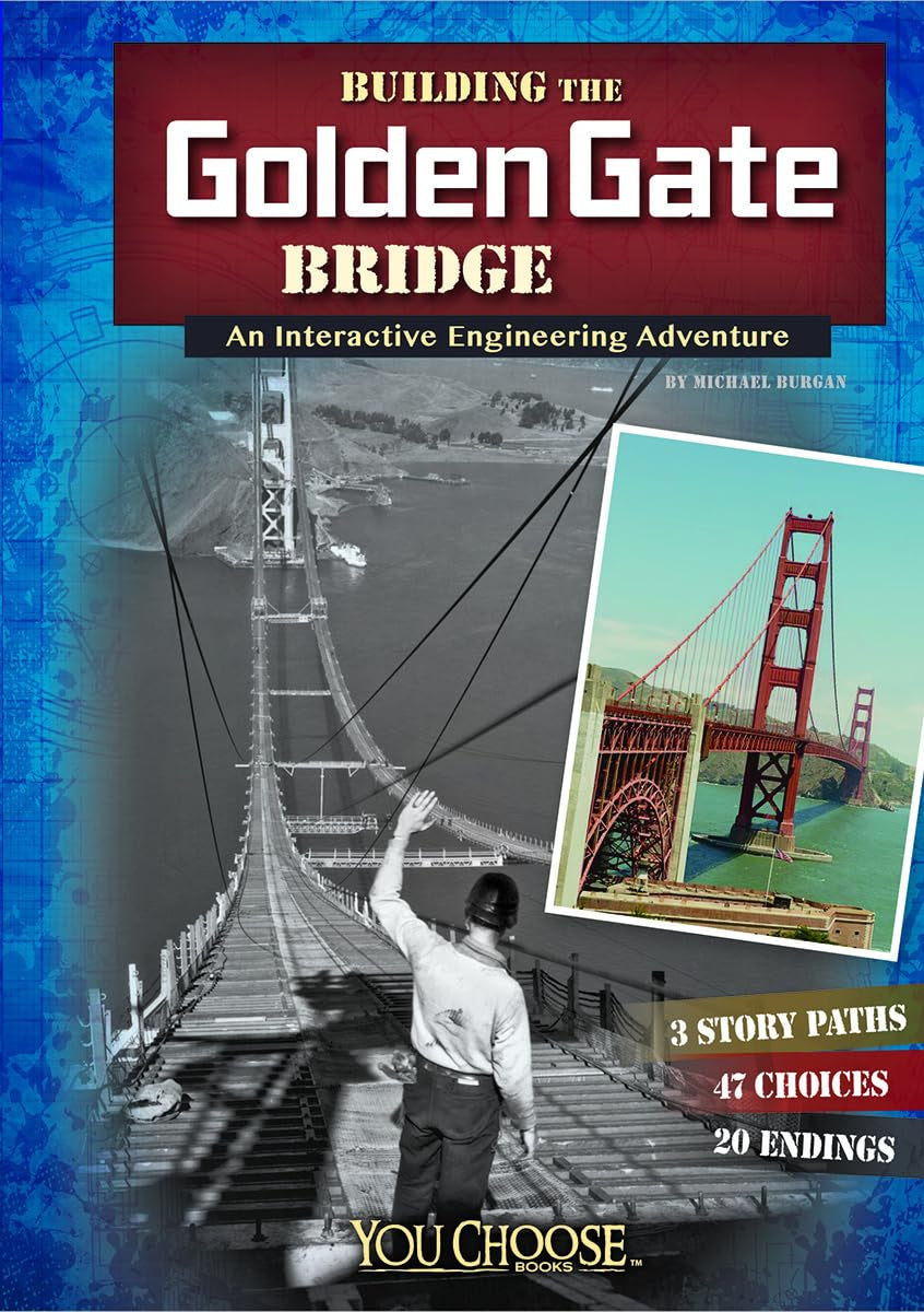 Building the Golden Gate Bridge: An Interactive Engineering Adventure (Engineering Marvels) (You Choose: Engineering Marvels),Used
