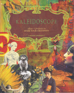 Kaleidoscope: Ideas & Projects to Spark Your Creativity,Used