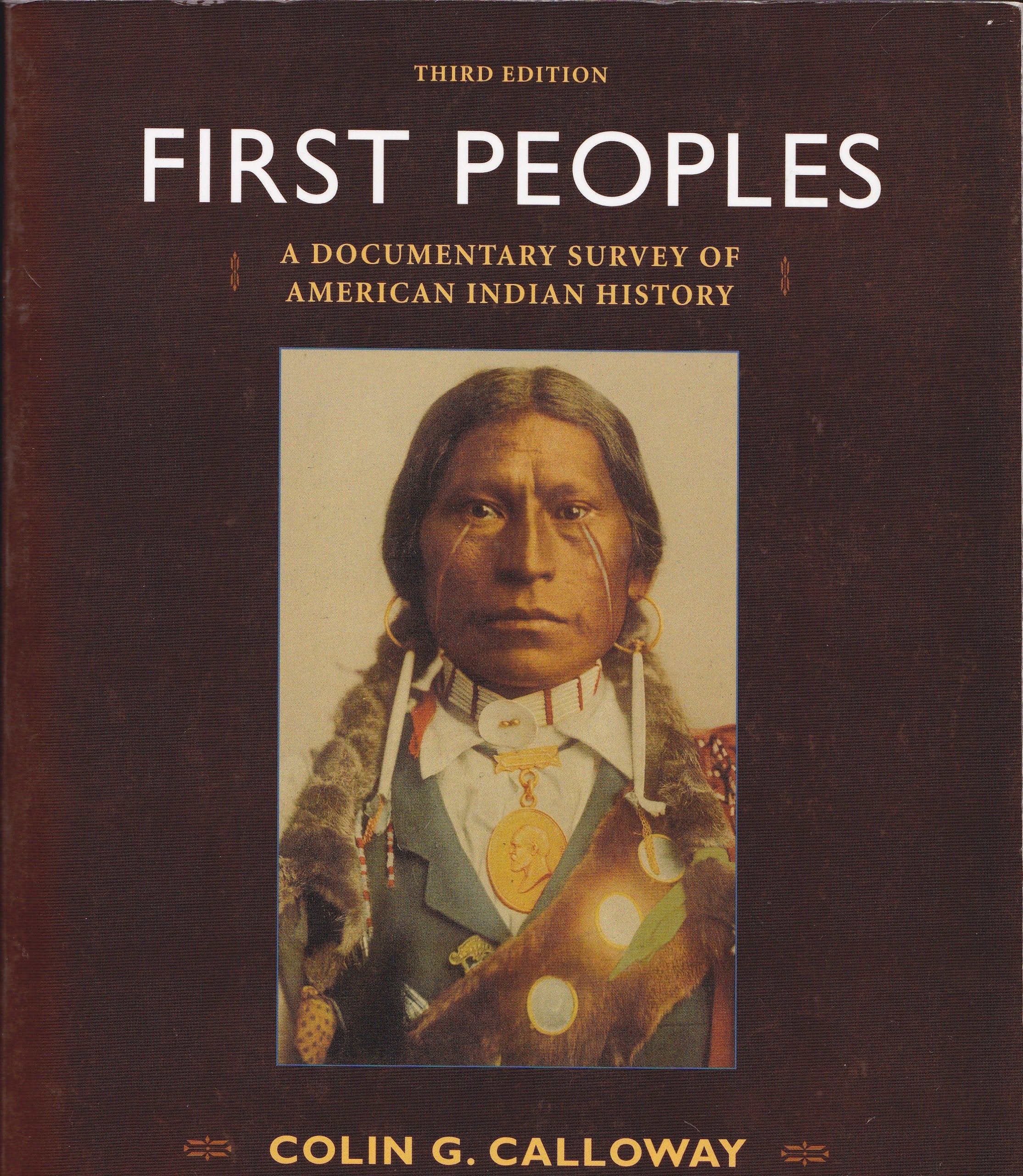 First Peoples: A Documentary Survey of American Indian History