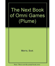 The Next Book of Omni Games (Plume)