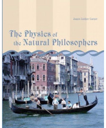 The Physics of the Natural Philosophers