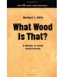 What Wood Is That?: A Manual of Wood Identification (Studio Book)