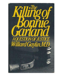 The Killing of Bonnie Garland:  A Question of Justice