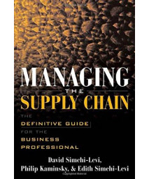 Managing the Supply Chain : The Definitive Guide for the Business Professional