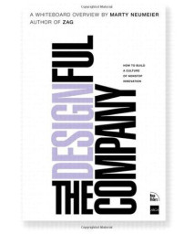 The Designful Company: How to build a culture of nonstop innovation