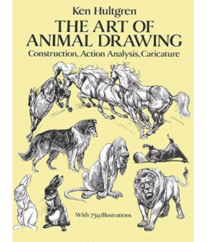 The Art of Animal Drawing: Construction, Action Analysis, Caricature (Dover Art Instruction)
