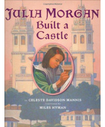Julia Morgan Built a Castle