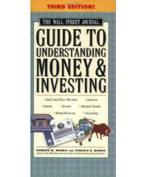 The Wall Street Journal Guide to Understanding Money and Investing, Third Edition (Wall Street Journal Guide to Understanding Money & Investing)