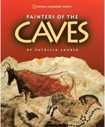 Painters of The Caves (National Geographic Society)