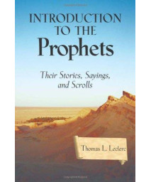 Introduction to the Prophets: Their Stories, Sayings, and Scrolls