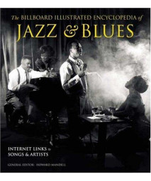 The Billboard Illustrated Encyclopedia of Jazz and Blues