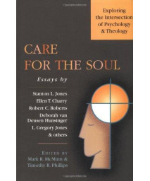 Care for the Soul: Exploring the Intersection of Psychology & Theology