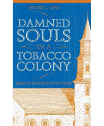 Damned Souls in a Tobacco Colony