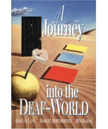 A Journey Into the Deaf-World