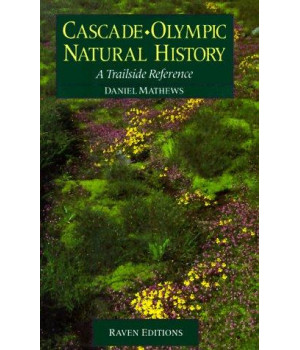 Cascade-Olympic Natural History : A Trailside Reference