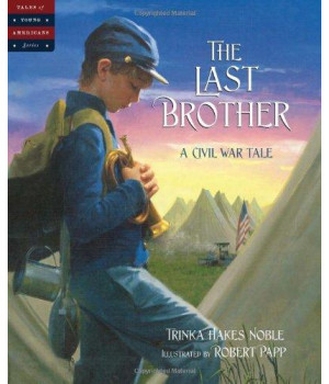 The Last Brother: A Civil War Tale (Tales of Young Americans)