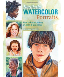 Realistic Watercolor Portraits: How to Paint a Variety of Ages and Ethnicities
