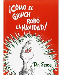 ¡ Cómo el Grinch robó la Navidad ! (Spanish Edition)