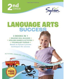 2nd Grade Language Arts Success: Activities, Exercises, and Tips to Help Catch Up, Keep Up, and Get Ahead (Sylvan Language Arts Super Workbooks)