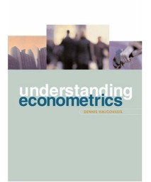 Understanding Econometrics with Economic Applications